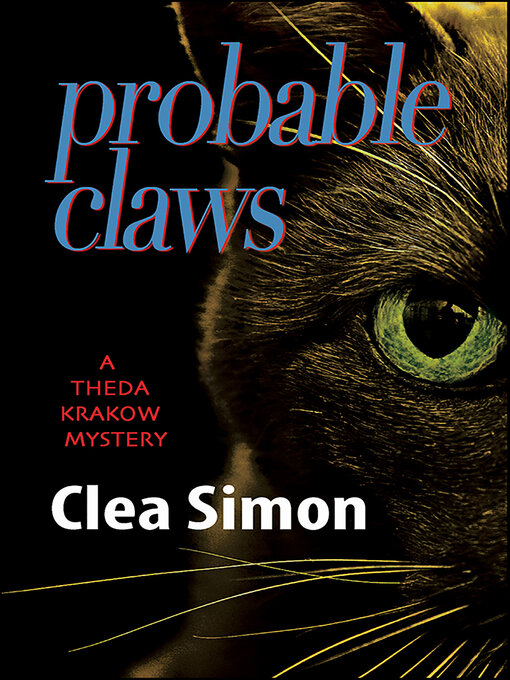 Title details for Probable Claws by Clea Simon - Available